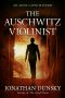 [Adam Lapid Mysteries 03] • The Auschwitz Violinist (Private Investigator Adam Lapid Historical Mystery, Thriller, and Suspense Series Book 3)